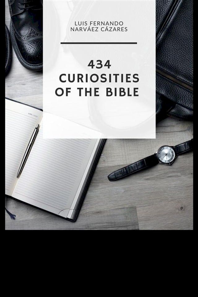  434 Curiosities of the Bible(Kobo/電子書)