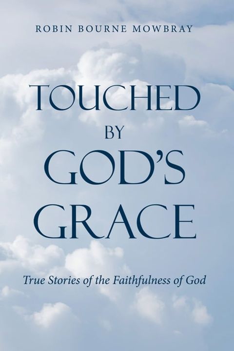 Touched by God's Grace(Kobo/電子書)