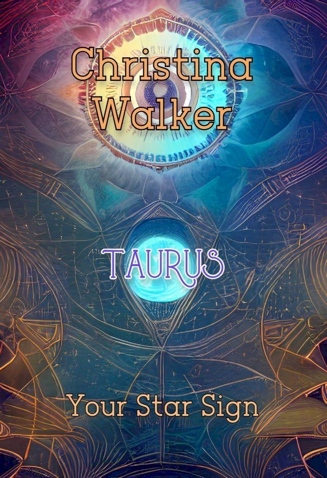  Your Star Sign - Taurus - Christina Walker(Kobo/電子書)