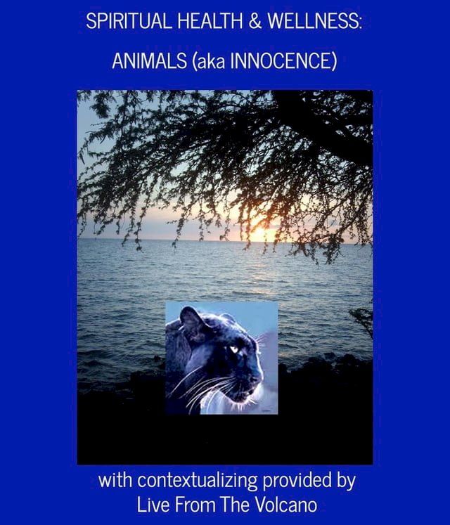  Spiritual Health & Wellness: Animals (aka Innocence)(Kobo/電子書)