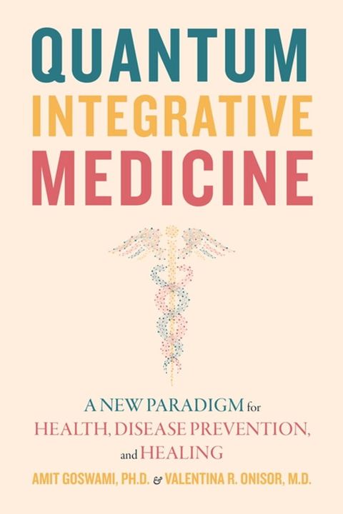 Quantum Integrative Medicine(Kobo/電子書)