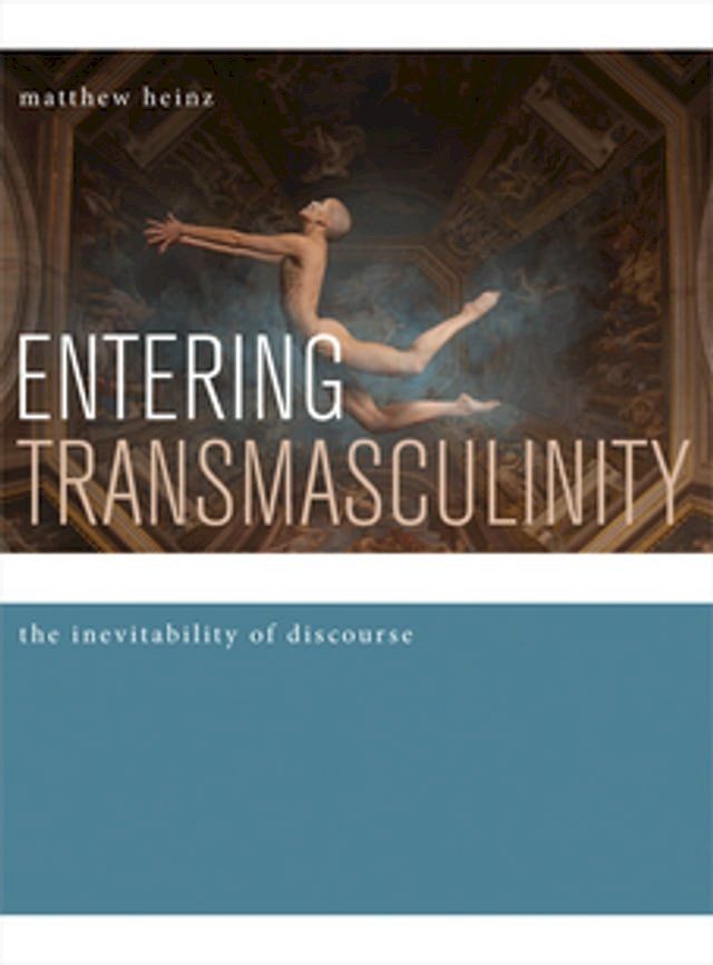  Entering Transmasculinity(Kobo/電子書)