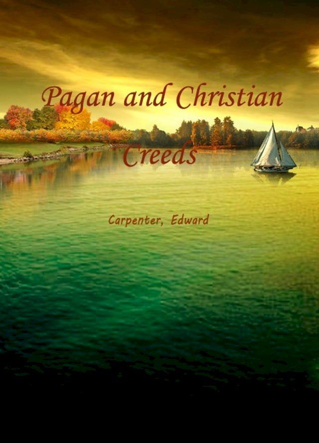  Pagan And Christian Creeds(Kobo/電子書)