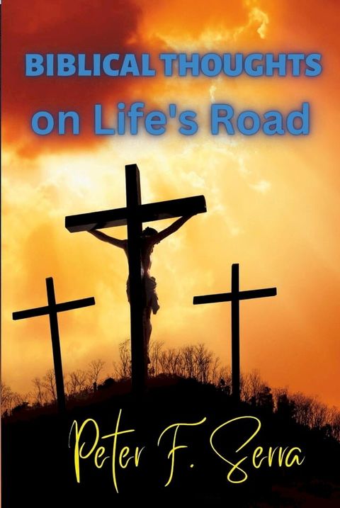 BIBLICAL THOUGHTS on Life's Road(Kobo/電子書)