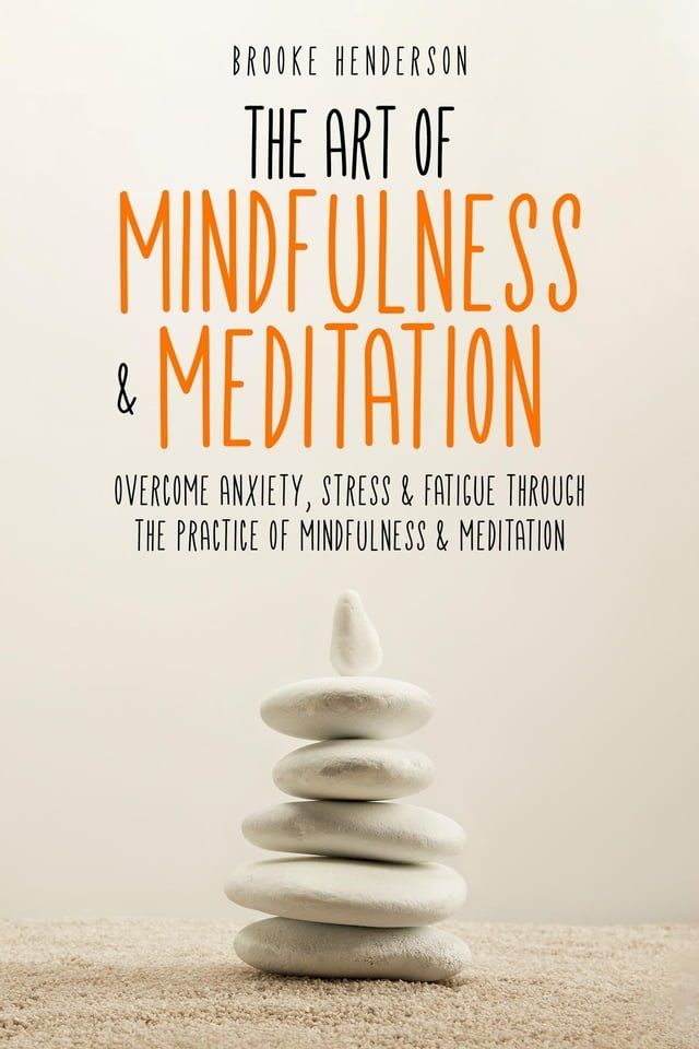  The Art of Mindfulness & Meditation(Kobo/電子書)