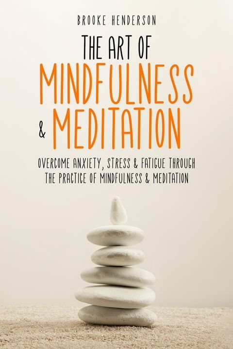 The Art of Mindfulness & Meditation(Kobo/電子書)