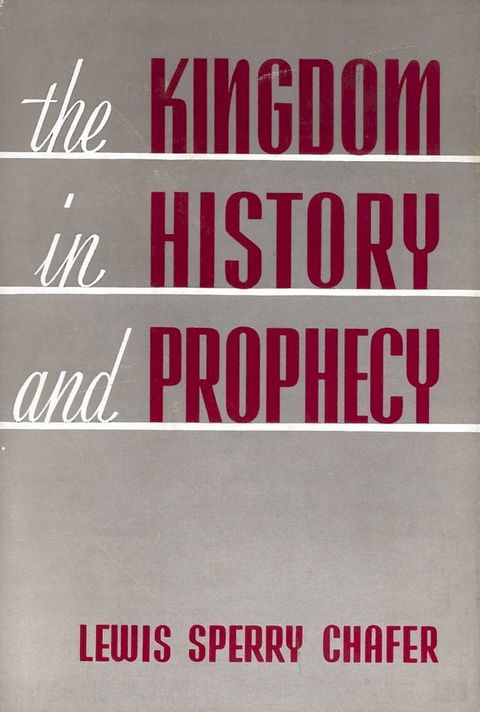 The Kingdom in History and Prophecy(Kobo/電子書)