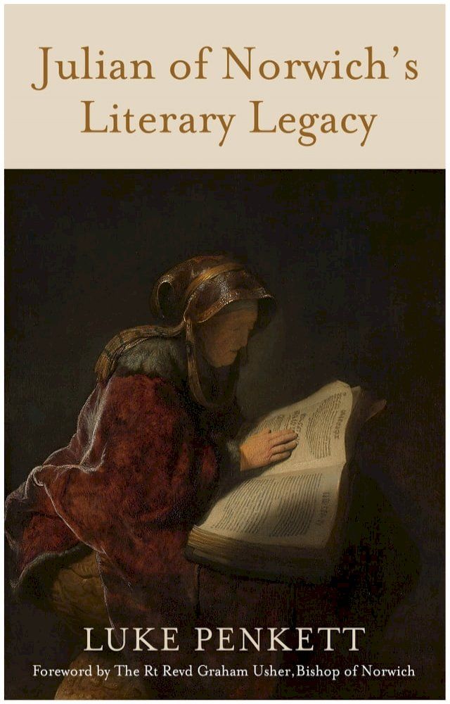  Julian of Norwich's Literary Legacy(Kobo/電子書)