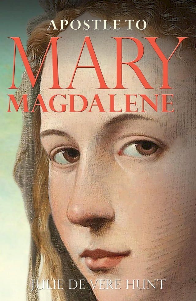  Apostle to Mary Magdalene(Kobo/電子書)