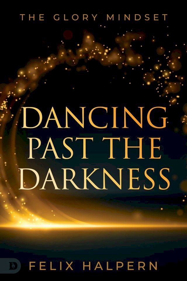  Dancing Past the Darkness(Kobo/電子書)