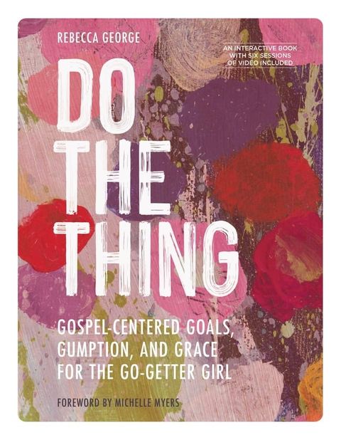 Do the Thing - Includes Six-Session Video Series(Kobo/電子書)