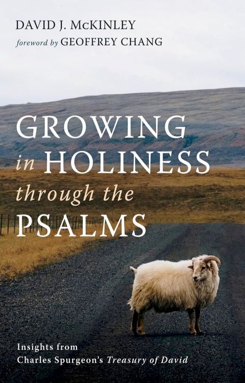 Growing in Holiness through the Psalms(Kobo/電子書)