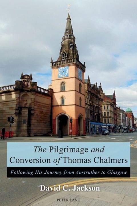 The Pilgrimage and Conversion of Thomas Chalmers(Kobo/電子書)