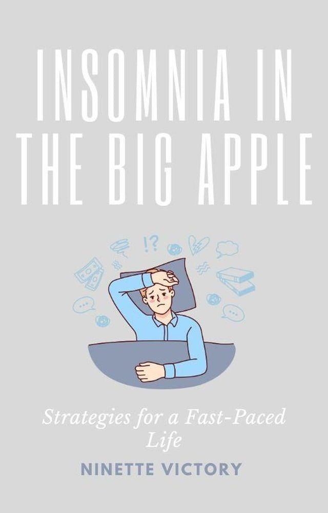  Insomnia in the Big Apple: Strategies for a Fast-Paced Life(Kobo/電子書)