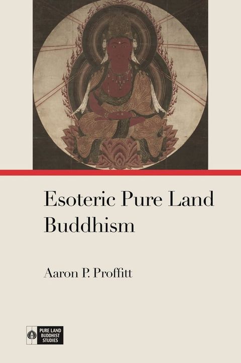 Esoteric Pure Land Buddhism(Kobo/電子書)