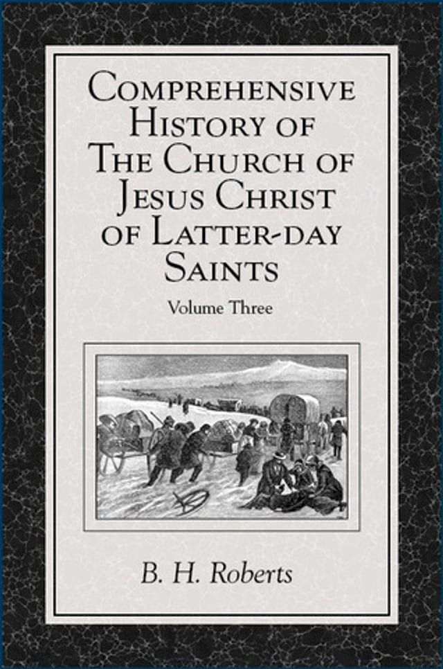  Comprehensive History of The Church of Jesus Christ of Latter-day Saints, vol. 3(Kobo/電子書)