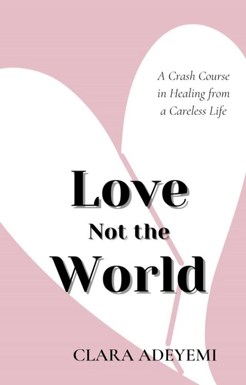 Love Not the World(Kobo/電子書)