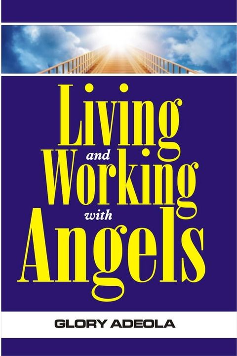 LIVING AND WORKING WITH ANGELS(Kobo/電子書)