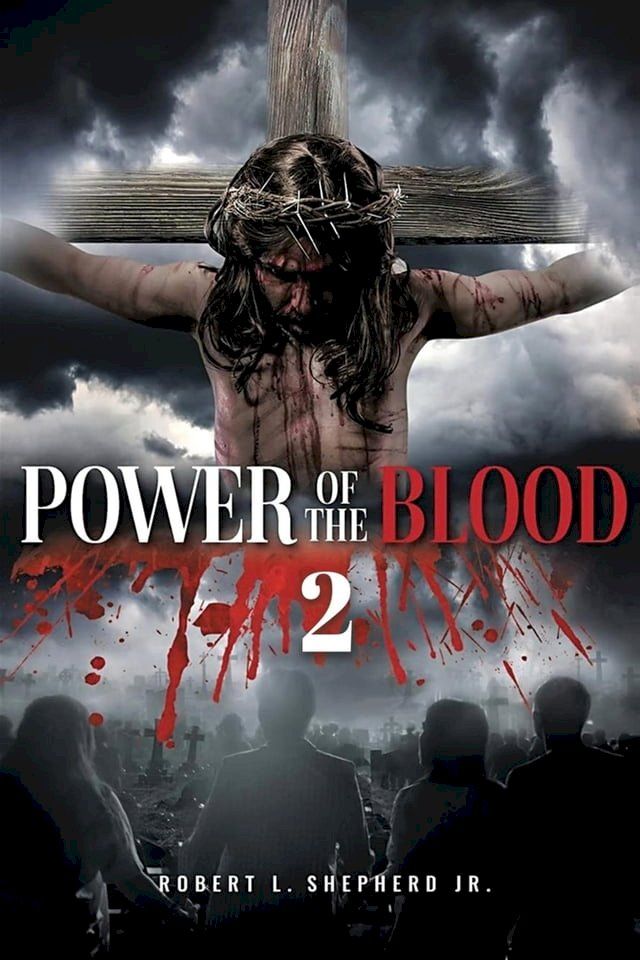  Power of the Blood 2(Kobo/電子書)