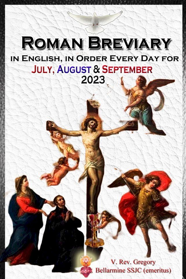  The Roman Breviary in English, in Order, Every Day for July, August, September 2023(Kobo/電子書)