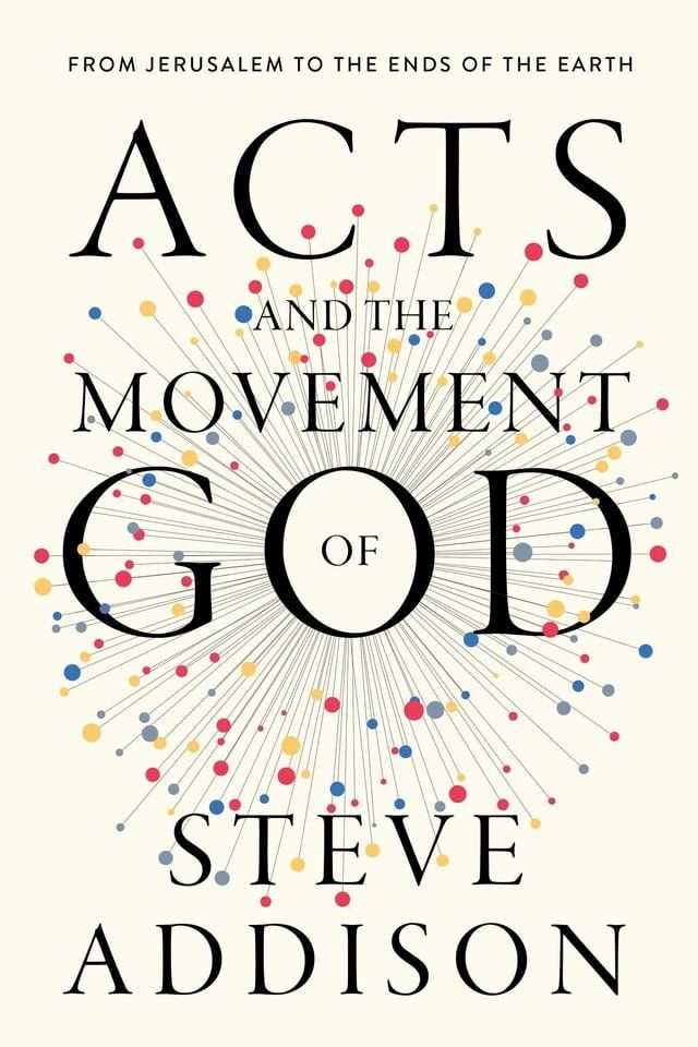  Acts and the Movement of God(Kobo/電子書)