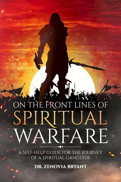 On the front lines of Spiritual Warfare(Kobo/電子書)