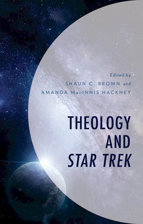 Theology and Star Trek(Kobo/電子書)