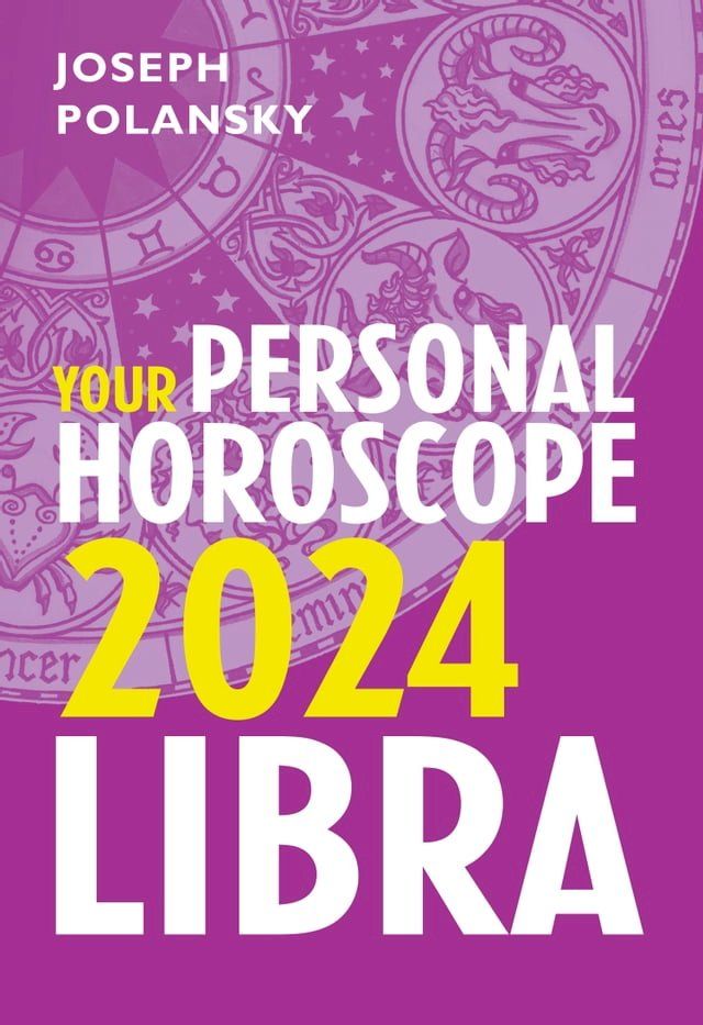  Libra 2024: Your Personal Horoscope(Kobo/電子書)