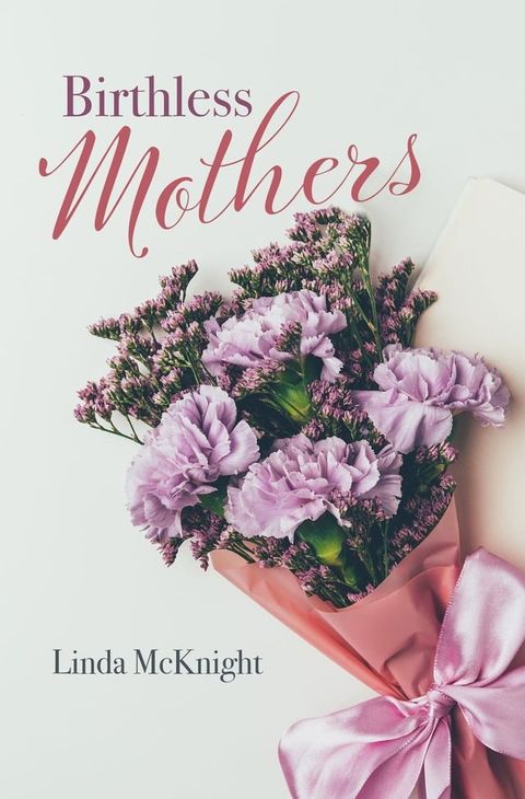 Birthless Mothers(Kobo/電子書)