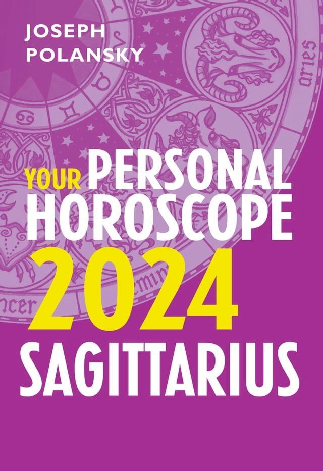  Sagittarius 2024: Your Personal Horoscope(Kobo/電子書)