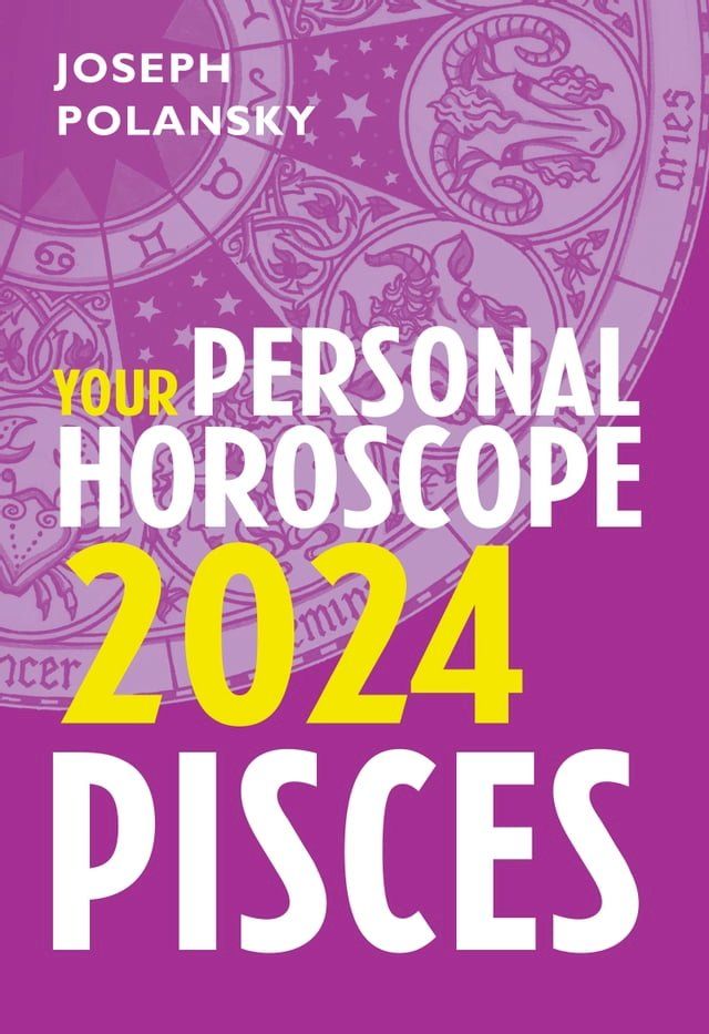  Pisces 2024: Your Personal Horoscope(Kobo/電子書)