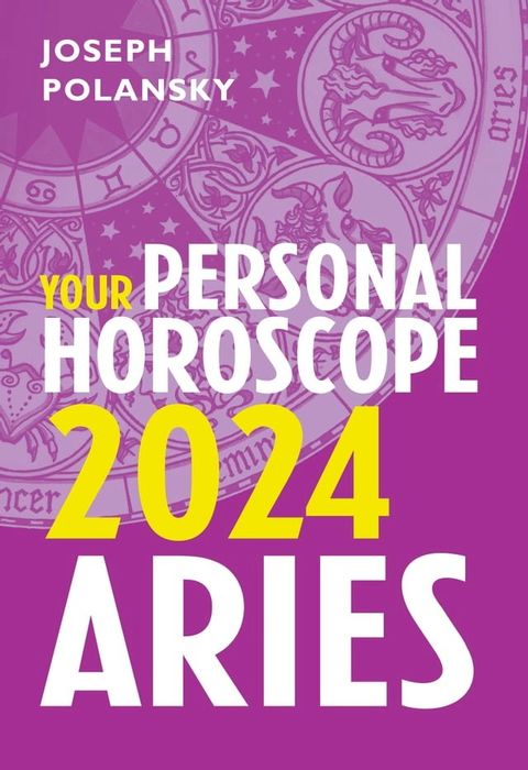 Aries 2024: Your Personal Horoscope(Kobo/電子書)