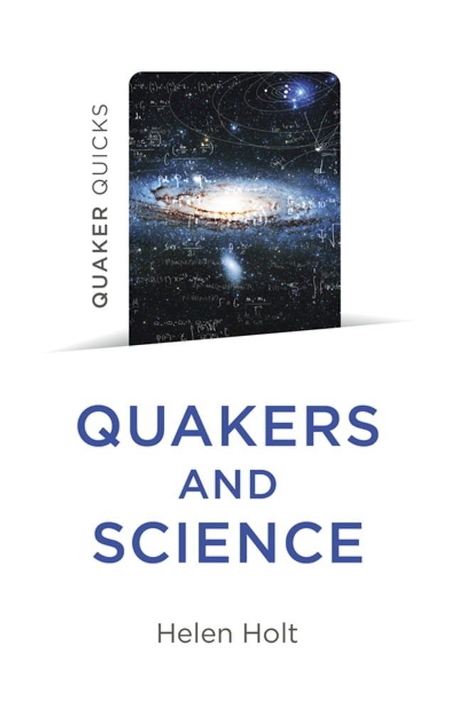  Quaker Quicks - Quakers and Science(Kobo/電子書)