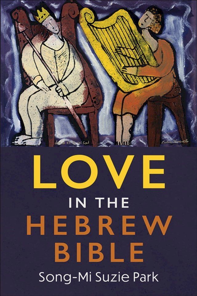  Love in the Hebrew Bible(Kobo/電子書)