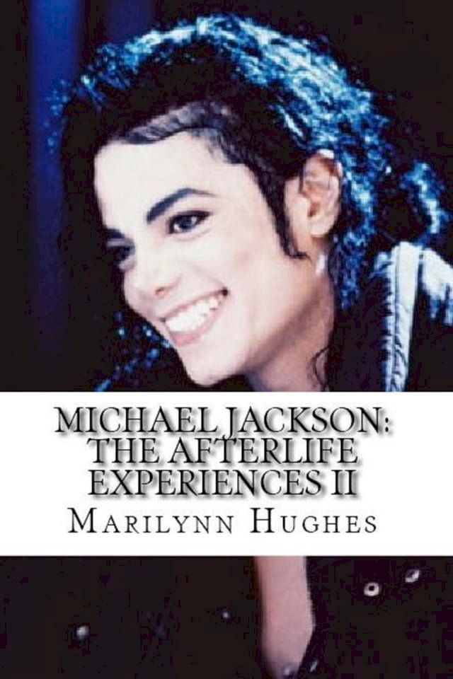  Michael Jackson: The Afterlife Experiences II(Kobo/電子書)