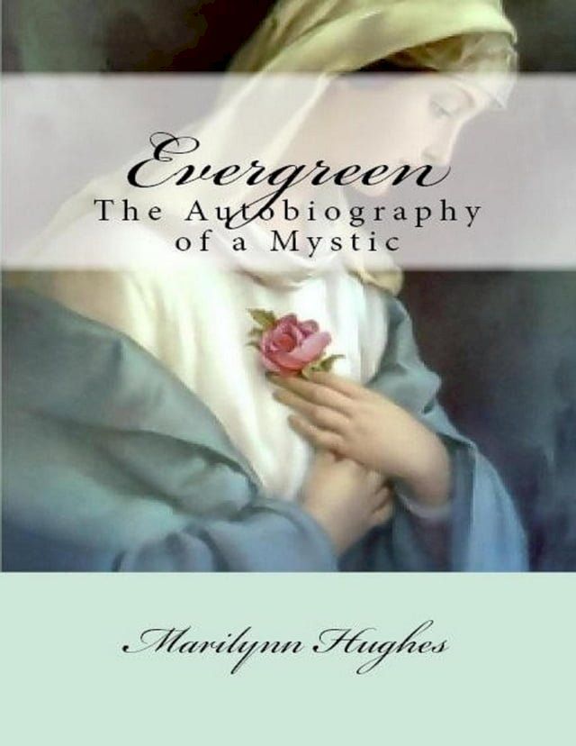  Evergreen: The Autobiography of a Mystic(Kobo/電子書)