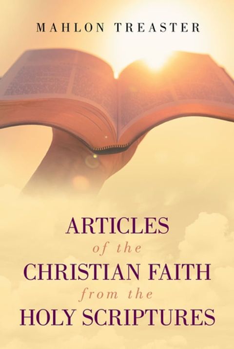 Articles of the Christian Faith from the Holy Scriptures(Kobo/電子書)