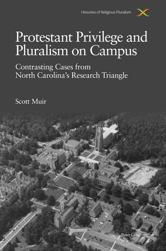  Protestant Privilege and Pluralism on Campus(Kobo/電子書)