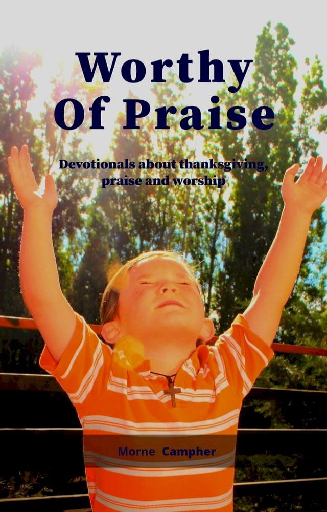  Worthy Of Praise(Kobo/電子書)