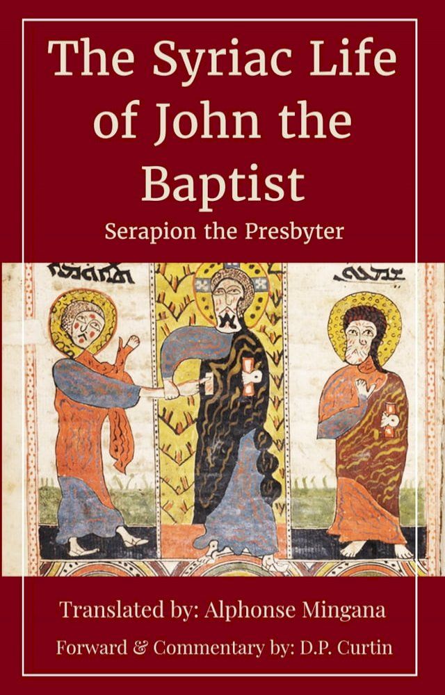  The Syriac Life of John the Baptist(Kobo/電子書)