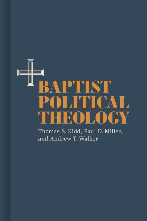 Baptist Political Theology(Kobo/電子書)