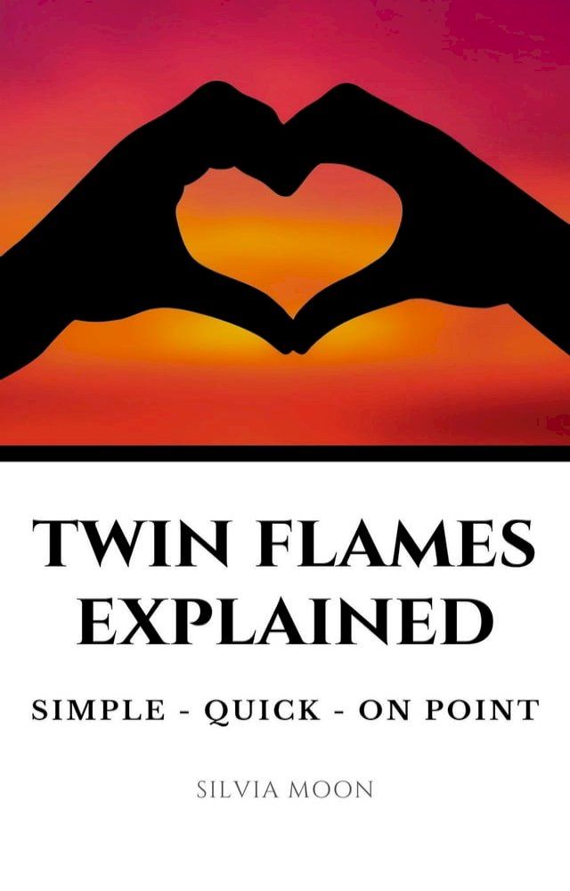  Twin Flames Explained(Kobo/電子書)