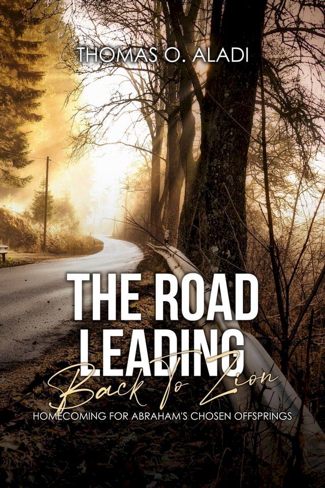  The Road Leading Back To Zion(Kobo/電子書)