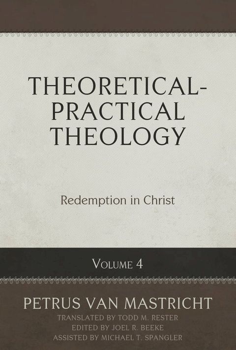 Theoretical-Practical Theology Volume 4: Redemption in Christ(Kobo/電子書)