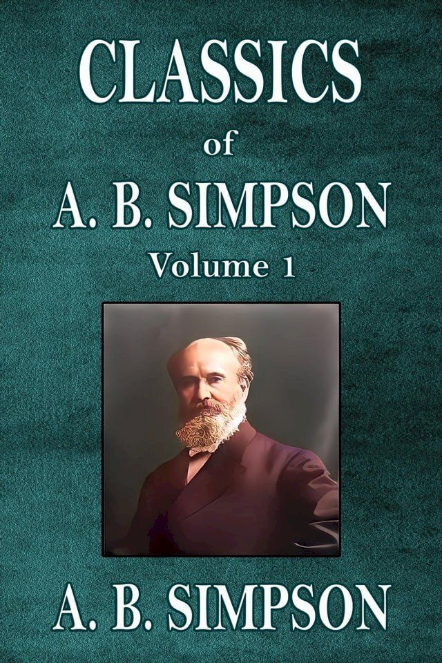  Classics of A. B. Simpson(Kobo/電子書)