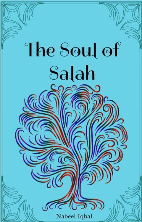 The Soul of Salah(Kobo/電子書)