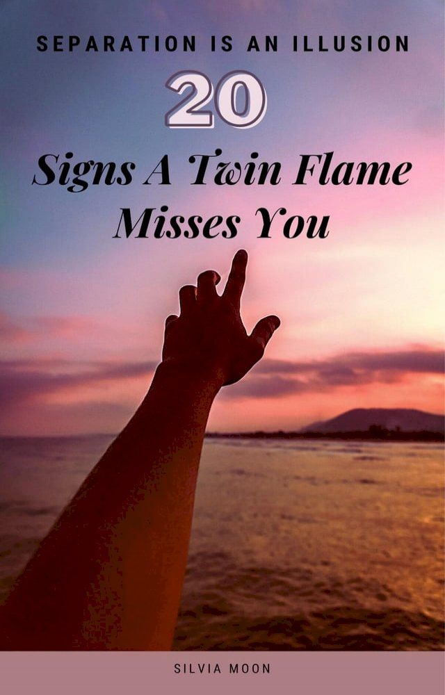  Signs A Twin Flame Misses You(Kobo/電子書)