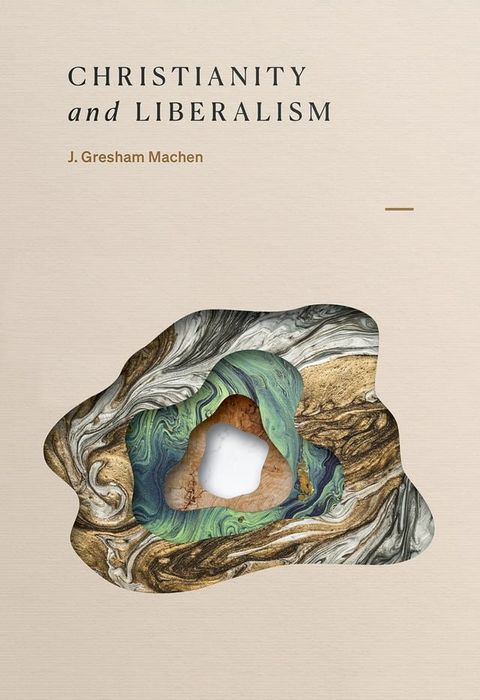 Christianity and Liberalism(Kobo/電子書)