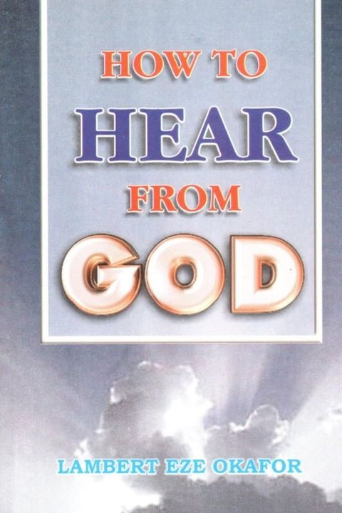 HOW TO HEAR FROM GOD - LaFAMCALL(Kobo/電子書)