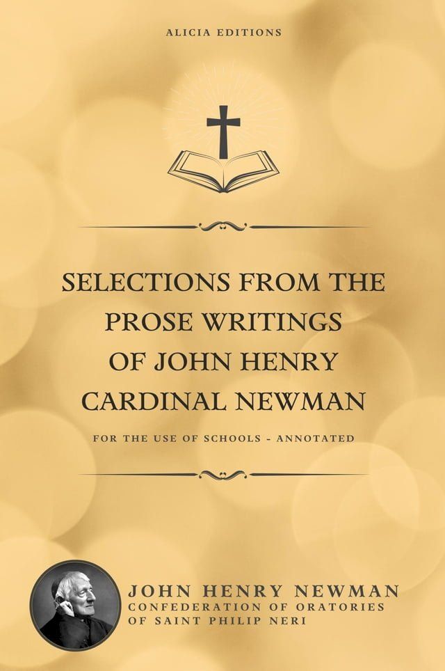  Selections from the Prose Writings of John Henry Cardinal Newman(Kobo/電子書)